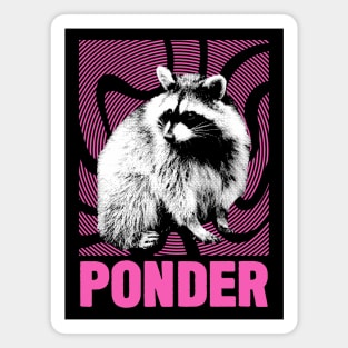 Ponder Raccoon Magnet